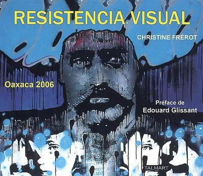 christine-frerot-resistencia-visual-oaxaca